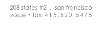 208 states #2  .  san francisco
voice + fax: 415.520.5475
diego@dp-architecture.com
